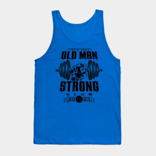 OLD MAN STRONG Tank Top